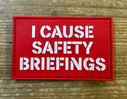 PVC Morale Patch - "I Cause Safety Briefings" Glow in the dark
